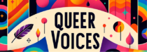 Boston Theater Company’s Joey Frangieh on the first annual QUEER VOICES FESTIVAL